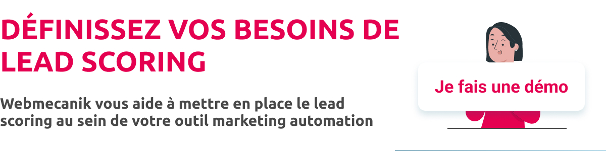 Définissez vos besoins de lead scoring